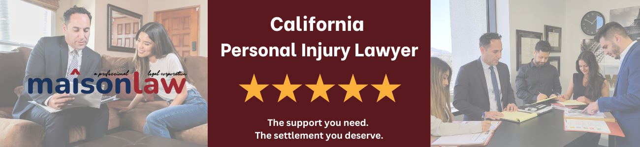 Maison Law - California Personal Injury Lawyer